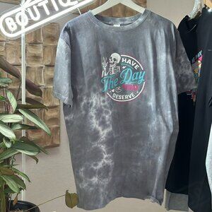Have The Day You Deserve Tie Dye Gray & Multi Color Tee T-Shirt Unisex L